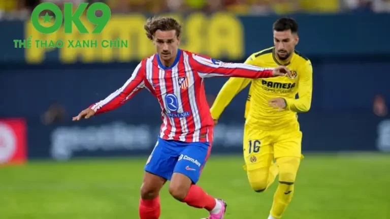 OK9 COOL – Phân tích trận đấu Atletico Madrid và Villarreal: Khát vọng lấy lại phong độ chiến thắng_692aa6658170b.webp