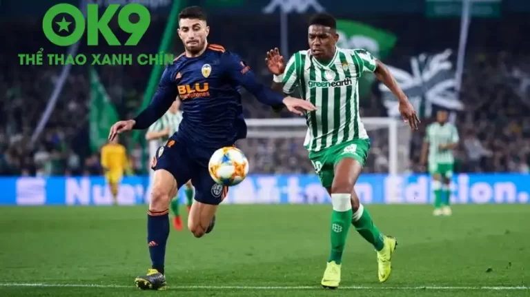 OK9 Soi Kèo: Valencia vs Real Betis – Bầy Dơi Gặp Khó, Chờ Đột Biến?_692aa4134b3d3.webp