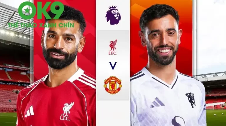 OK9 Nhận Định: Liverpool vs MU – Derby Nảy Lửa, Cháy Hết Mình!_69858dce377ad.webp