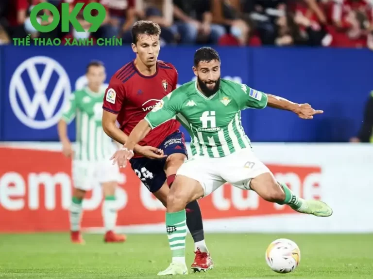 OK9 Phân Tích: Real Betis vs Osasuna – Cơ Hội Vàng Không Thể Bỏ Lỡ!_6985908694bfc.webp